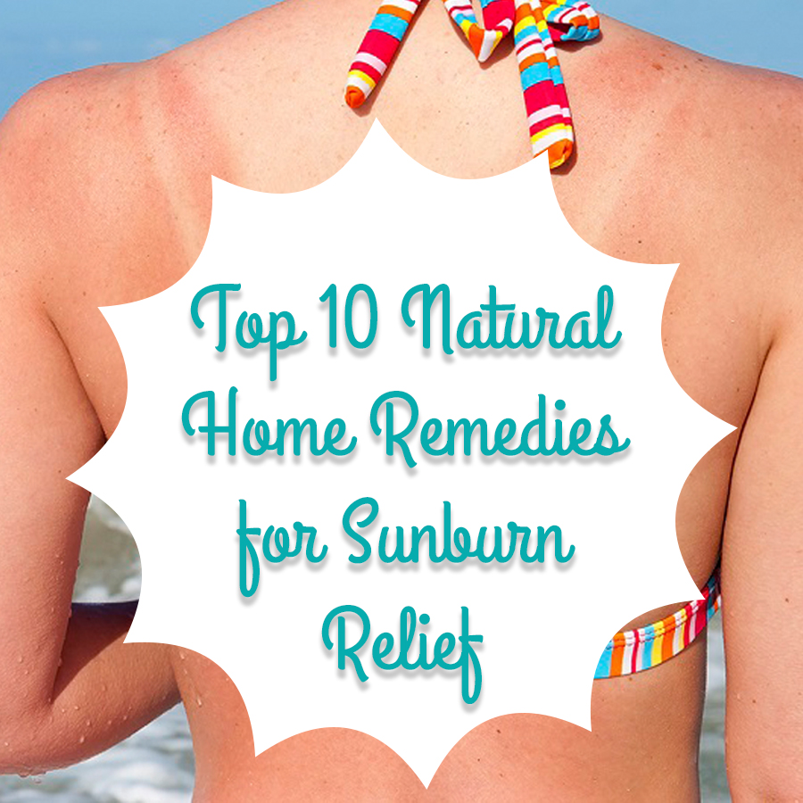 10 Home Remedies To Treat Sunburn Bugg Times